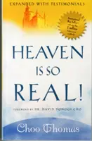 Der Himmel ist so real!: Erweitert mit Testimonials - Heaven Is So Real!: Expanded with Testimonials