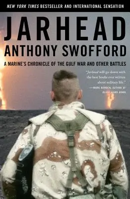 Jarhead: Die Chronik eines Marinesoldaten über den Golfkrieg und andere Schlachten - Jarhead: A Marine's Chronicle of the Gulf War and Other Battles