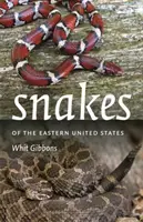 Schlangen im Osten der Vereinigten Staaten - Snakes of the Eastern United States