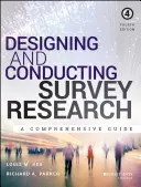 Entwurf und Durchführung von Umfragen: Ein umfassender Leitfaden - Designing and Conducting Survey Research: A Comprehensive Guide