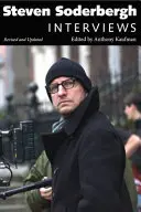 Steven Soderbergh: Interviews, überarbeitet und aktualisiert - Steven Soderbergh: Interviews, Revised and Updated