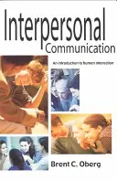 Zwischenmenschliche Kommunikation: Eine Einführung in die menschliche Interaktion - Interpersonal Communication: An Introduction to Human Interaction