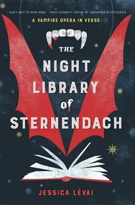 Die Nachtbibliothek von Sternendach: Eine Vampir-Oper in Versen - The Night Library of Sternendach: A Vampire Opera in Verse