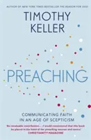 Predigen - Den Glauben in einem Zeitalter der Skepsis vermitteln - Preaching - Communicating Faith in an Age of Scepticism