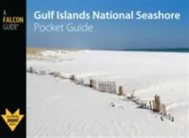 Gulf Islands National Seashore Taschenführer - Gulf Islands National Seashore Pocket Guide