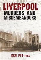 Liverpooler Morde und Vergehen - Liverpool Murders and Misdemeanours