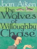 Wölfe von Willoughby Chase - Wolves Of Willoughby Chase