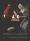 Esperanza und Hoffnung: Gedichte - Esperanza and Hope: Poems