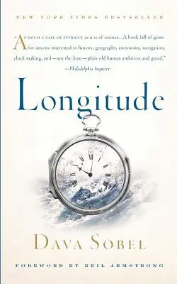 Der Längengrad: Die wahre Geschichte eines einsamen Genies, das das größte wissenschaftliche Problem seiner Zeit löste - Longitude: The True Story of a Lone Genius Who Solved the Greatest Scientific Problem of His Time