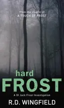 Harter Frost - (DI Jack Frost Buch 4) - Hard Frost - (DI Jack Frost Book 4)