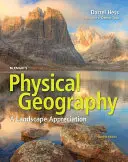 McKnight's Physische Geographie: Eine landschaftliche Würdigung - McKnight's Physical Geography: A Landscape Appreciation