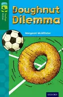 Oxford Lesebaum BaumTops Belletristik: Stufe 12 Mehr Pack C: Das Doughnut-Dilemma - Oxford Reading Tree TreeTops Fiction: Level 12 More Pack C: Doughnut Dilemma