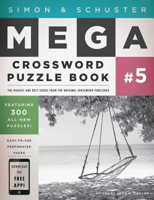 Simon & Schuster Mega Kreuzworträtsel Buch #5, 5 - Simon & Schuster Mega Crossword Puzzle Book #5, 5