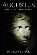 Augustus: Bild und Substanz - Augustus: Image and Substance