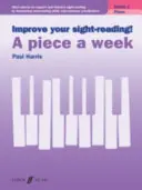 Verbessern Sie Ihr Notenlesen! Ein Stück pro Woche Klavier Klasse 1 - Improve your sight-reading! A Piece a Week Piano Grade 1