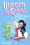 Einhorn gegen Kobolde, 3: Ein weiteres Phoebe und ihr Einhorn-Abenteuer - Unicorn vs. Goblins, 3: Another Phoebe and Her Unicorn Adventure