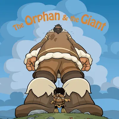 Das Waisenkind und der Riese: Englische Ausgabe - The Orphan and the Giant: English Edition