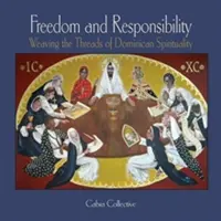 Freiheit und Verantwortung: Die Fäden dominikanischer Spiritualität weben - Freedom and Responsibility: Weaving the Threads of Dominican Spirituality