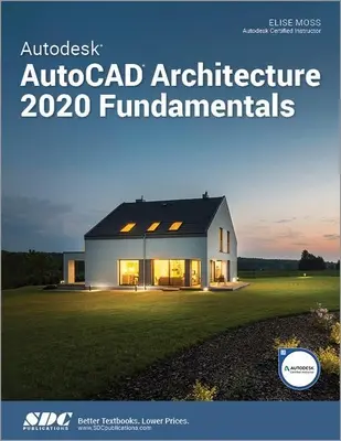 Autodesk AutoCAD Architektur 2020 Grundlagen - Autodesk AutoCAD Architecture 2020 Fundamentals