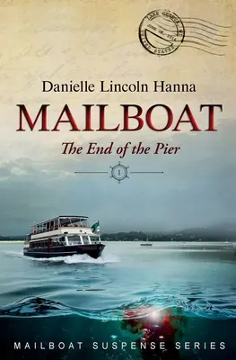 Mailboat I: Das Ende des Piers - Mailboat I: The End of the Pier