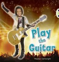 Bug Club Sachbücher Blau (KS1) C/1B Play the Guitar 6er-Pack - Bug Club Non-fiction Blue (KS1) C/1B Play the Guitar 6-pack