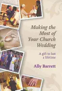 Das Beste aus Ihrer kirchlichen Hochzeit machen - Making the Most of Your Church Wedding