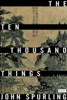 Zehntausend Dinge (Preisträger des Walter-Scott-Preises für historische Literatur) - Ten Thousand Things (Winner of the Walter Scott Prize for Historical Fiction)