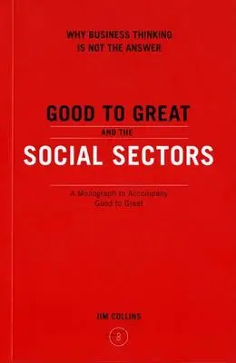 Good to Great und die sozialen Sektoren - Good to Great and the Social Sectors