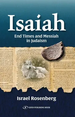 Jesaja: Endzeit und Messias - Isaiah: End Times and Messiah