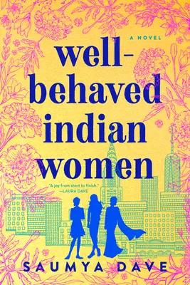 Gut erzogene indische Frauen - Well-Behaved Indian Women