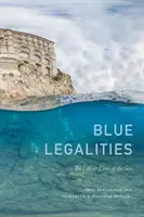 Blaue Gesetzmäßigkeiten: Das Leben und die Gesetze des Meeres - Blue Legalities: The Life and Laws of the Sea