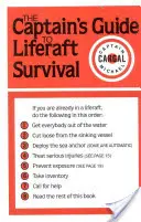 Der Leitfaden für Kapitäne zum Überleben auf Rettungsinseln - The Captains' Guide to Liferaft Survival