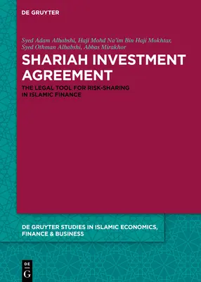 Scharia-Investitionsvereinbarung: Das rechtliche Instrument zur Risikoteilung im islamischen Finanzwesen - Shariah Investment Agreement: The Legal Tool for Risk-Sharing in Islamic Finance