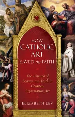 Wie die katholische Kunst den Glauben rettete - How Catholic Art Saved the Faith