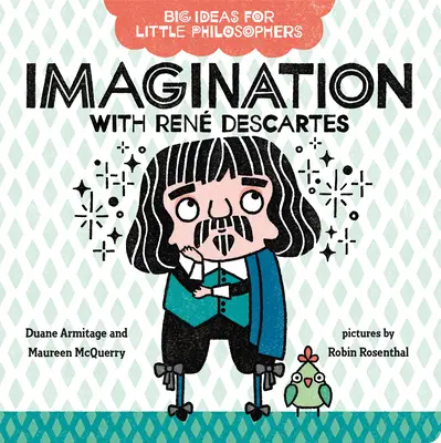 Einbildungskraft mit Ren Descartes - Imagination with Ren Descartes