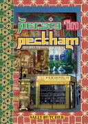 Persien in Peckham: Rezepte aus Persepolis - Persia in Peckham: Recipes from Persepolis