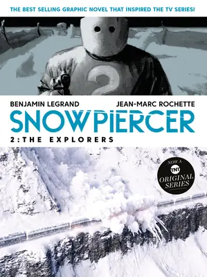 Snowpiercer Band 2: Die Entdecker - Snowpiercer Vol. 2: The Explorers