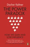 Machtparadoxon - Wie wir Einfluss gewinnen und verlieren - Power Paradox - How We Gain and Lose Influence