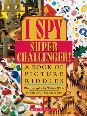 I Spy Super Challenger: Ein Buch mit Bilderrätseln - I Spy Super Challenger: A Book of Picture Riddles