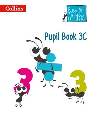Fleißige Ameise Mathe Europäische Ausgabe - Schülerbuch 3c - Busy Ant Maths European Edition - Pupil Book 3c