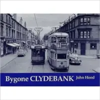 Das vergangene Clydebank - Bygone Clydebank