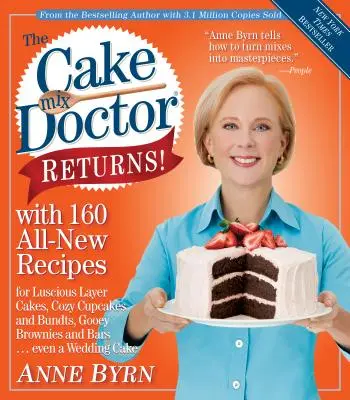 Der Kuchenmix-Doktor kehrt zurück! Mit 160 brandneuen Rezepten - The Cake Mix Doctor Returns!: With 160 All-New Recipes