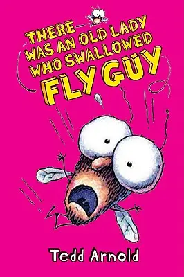 Eine alte Dame verschluckte den Fliegenjungen (Fliegenjunge #4), 4 - There Was an Old Lady Who Swallowed Fly Guy (Fly Guy #4), 4