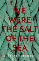 Wir waren das Salz des Meeres - We Were the Salt of the Sea