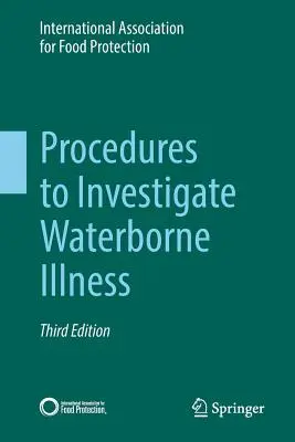 Verfahren zur Untersuchung von durch Wasser übertragenen Krankheiten - Procedures to Investigate Waterborne Illness
