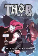 Thor: Gott des Donners, Band 4: Die letzten Tage von Midgard - Thor: God of Thunder, Volume 4: The Last Days of Midgard