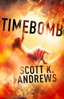 Zeitbombe - Die Zeitbomben-Trilogie 1 - TimeBomb - The TimeBomb Trilogy 1