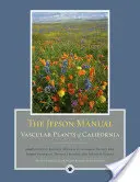 Das Jepson-Handbuch: Vascular Plants of California - The Jepson Manual: Vascular Plants of California