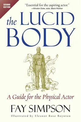 Der luzide Körper: Ein Leitfaden für den physischen Schauspieler - The Lucid Body: A Guide for the Physical Actor