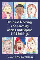 Fälle von Lehren und Lernen im Rahmen der K-12 und darüber hinaus - Cases of Teaching and Learning Across and Beyond K-12 Settings